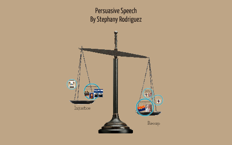 Persuasive Speech by Stephany Rodriguez on Prezi