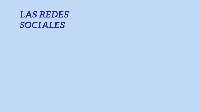 las redes sociales by Sergio Gallardo Ruiz on Prezi