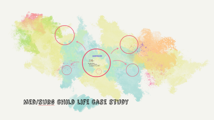 med-surg-child-life-case-study-by-megan-valavicius