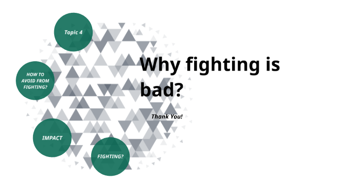 essay on why fighting is bad