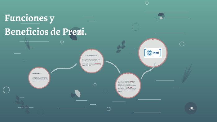 Funciones y Beneficios de Prezi. by Julio Moyao on Prezi