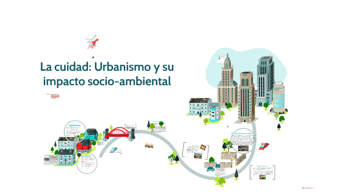 La Cuidad: Urbanismo Y Su Impacto Socio-ambiental By Natalia Hernandez ...