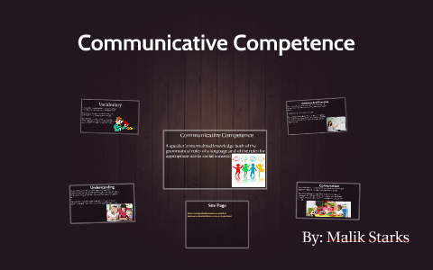 Communicative Competence by Malik Starks on Prezi