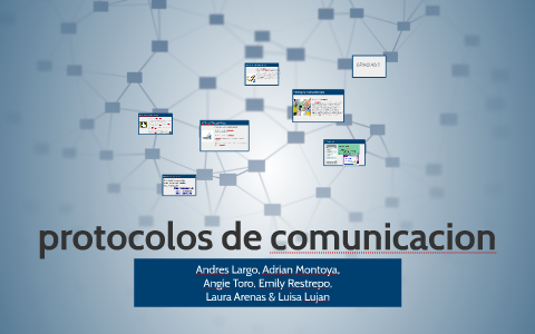 protocolos de comunicacion by andres largo on Prezi