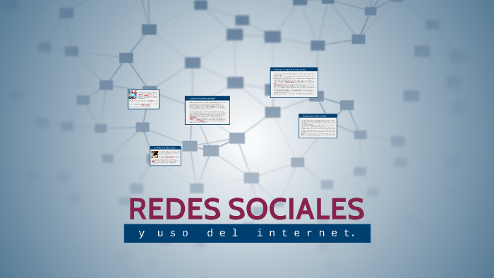REDES SOCIALES Y USO DEL INTERNET by David Gómez on Prezi