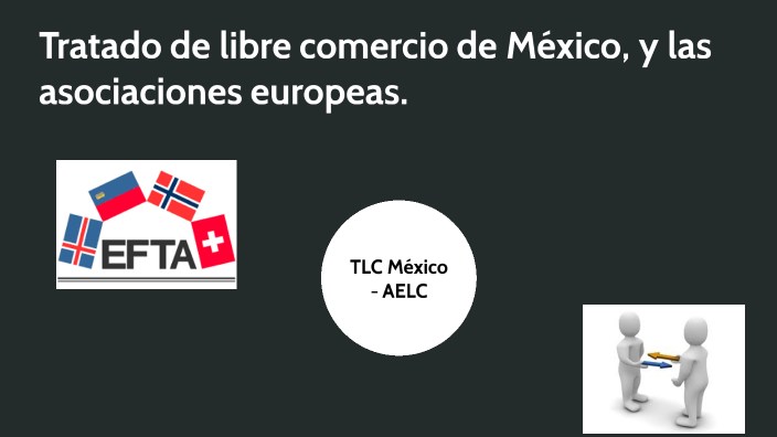 Tratado de libre comercio de México, y las asociaciones europeas by ...