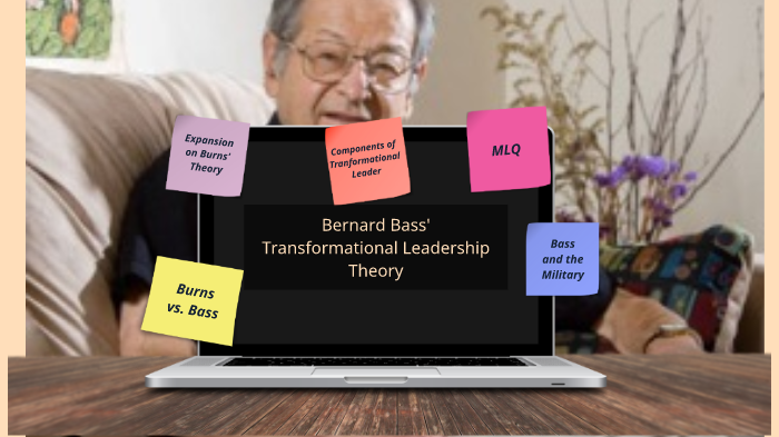 Bernard Bass' Transformational Leadership Theory by Dana Eskins