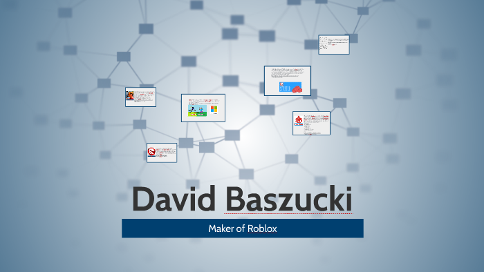 David Baszucki By Steven Streasick On Prezi - david baszucki roblox creator