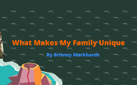 what makes my family unique essay