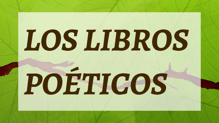 Los Libros Poéticos by Edin García Morales on Prezi