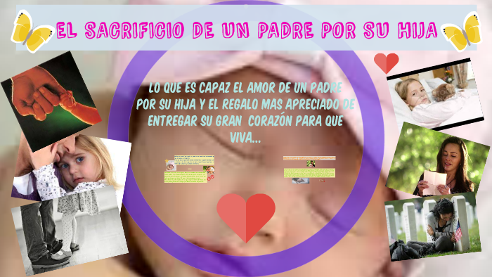 EL SACRIFICIO DE UN PADRE POR SU HIJA by luciana garcia paredes on Prezi  Next