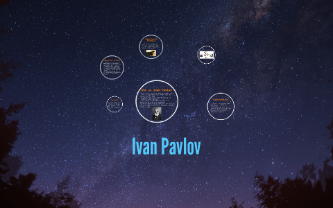 Ivan Pavlov by nick ivany on Prezi