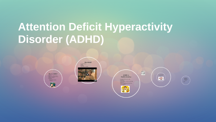 Attention Deficit Hyperactivity Disorder (ADHD) By Hayley Smith On Prezi