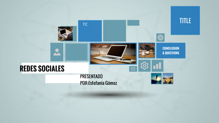 REDES SOCIALES by estefania gomez on Prezi