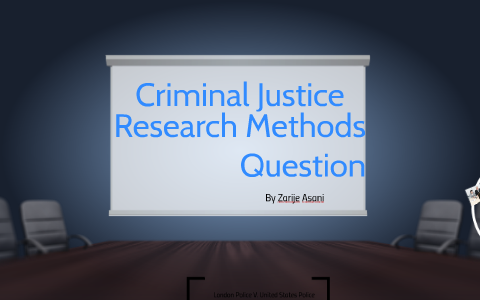 examples of criminal justice research questions
