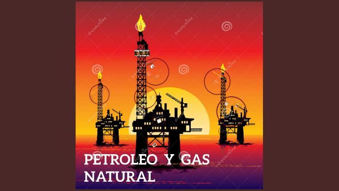 petroleo y gas natural by Daniel Garcia