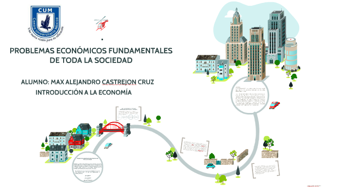 PROBLEMAS ECONÓMICOS FUNDAMENTALES DE TODA LA SOCIEDAD by