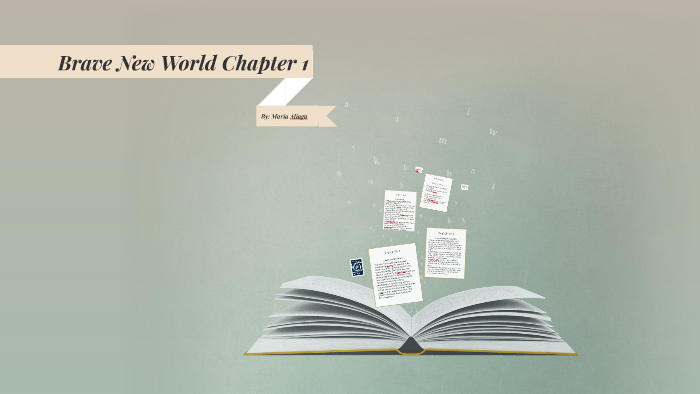 Brave New World Chapter 1 By Maria Aliaga