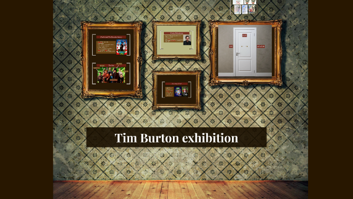 Tim Burton exhibition by tim tim on Prezi