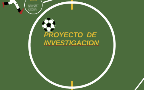 PROYECTO DE INVESTIGACION by on Prezi