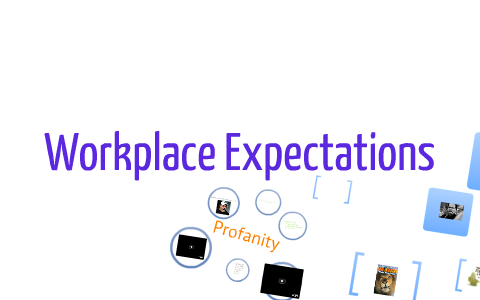 Workplace Expectations By Cindy Philip