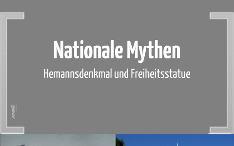 Hermannsdenkmal Freiheitsstatue By Roman Schenk On Prezi