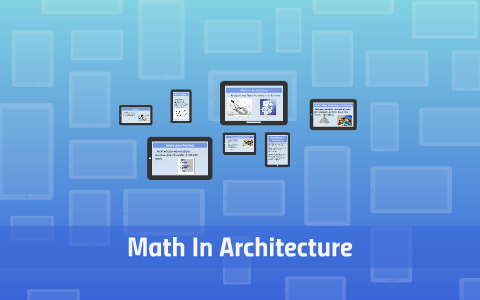 Math In Architecture by Hayes Haydon on Prezi