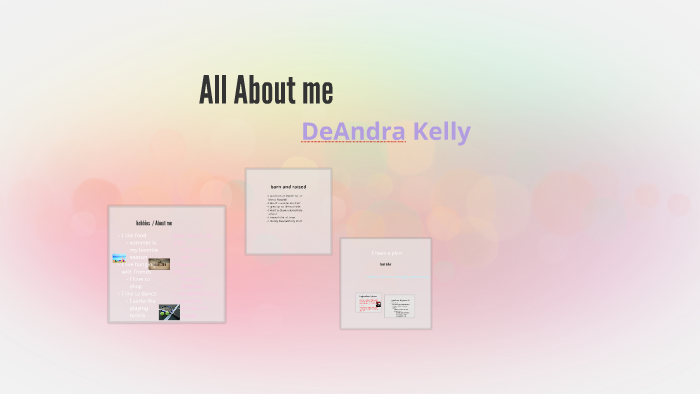 DeAndra Kelly by DeAndra Kelly on Prezi