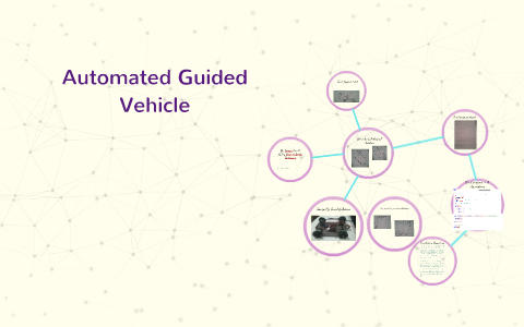 Automated Guided Vehicle By Gabriella Bettegnies On Prezi