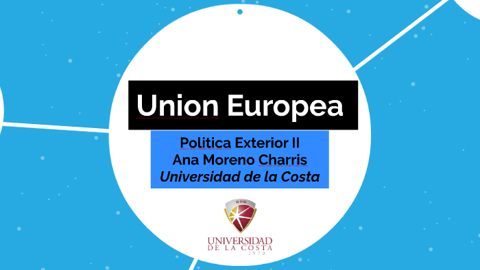 Union Europea by Jaclyn Chávez on Prezi