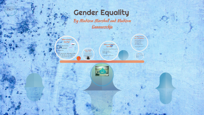 Gender Equality by Madison Gunnarschja on Prezi