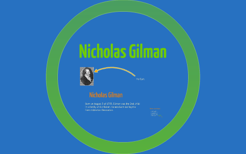 Nicholas Gilman by Jorge Flores-Privado on Prezi