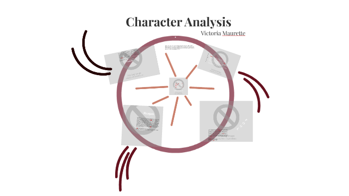 Character Analysis by Octavia Maurette on Prezi