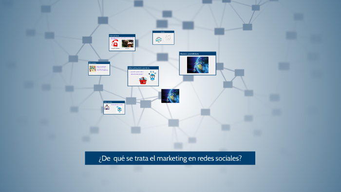 ¿De qué se trata el marketing en redes sociales? by ale marrufo on Prezi