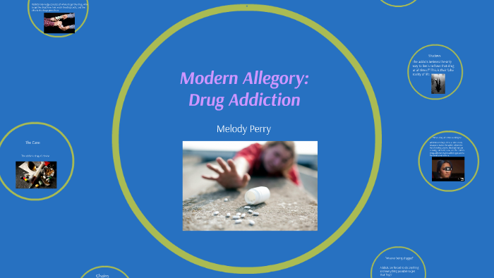 Modern Allegory: Drugs and Alcohol by Melody Perry on Prezi