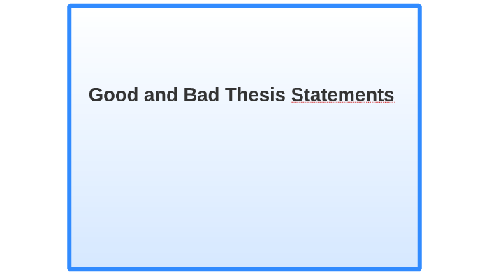 what is a bad thesis