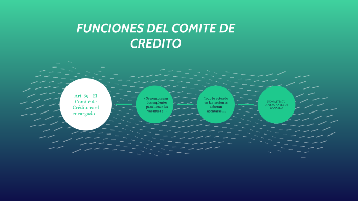 FUNCIONES DEL COMITE DE CREDITO by Hilda Martinez on Prezi