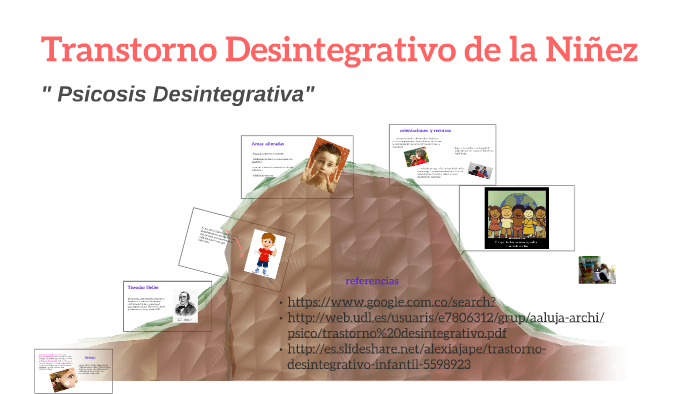 Transtorno Desintegrativo de la Niñez by ximena molina on Prezi