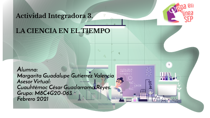 La Ciencia en el Tiempo by Margarita Gutierrez on Prezi