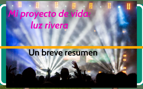 Mi proyecto de vida by Luz Elena Rivera Perez on Prezi