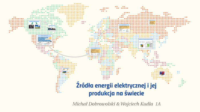 Źródła Energii Elektrycznej I Jej Produkcja Na świecie By Michał ...