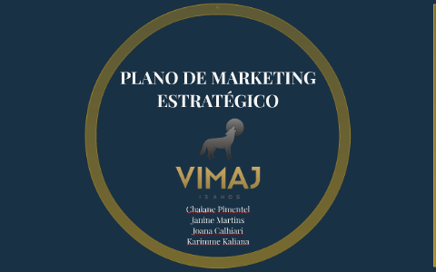 PLANO DE MARKETING ESTRATÉGICO by Joana Calhiari on Prezi