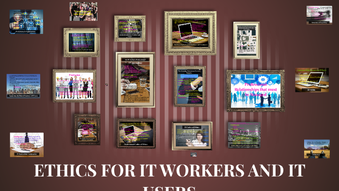 Ethics For It Workers And It Users By Vanessa Bello On Prezi Ethics For It Workers And It Users By Vanessa Bello On Prezi