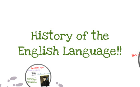History of the English Language Timeline by Melanie Scramling on Prezi
