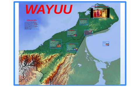 Wayuu Language Map LOS WAYUU by Laura Cruz on Prezi