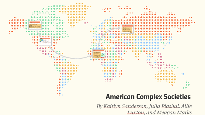 American Complex Societies by on Prezi