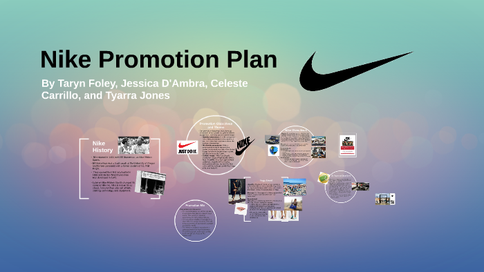 Nike Promotion Plan by Taryn Foley