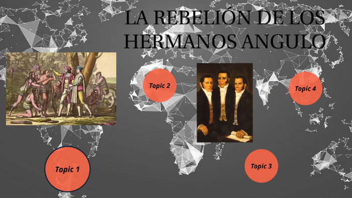 LA REVOLUCIÓN DE LOS HERMANOS ANGULO by yami chavez on Prezi