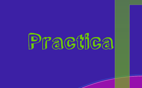 Practica by lizbarbara huertas on Prezi