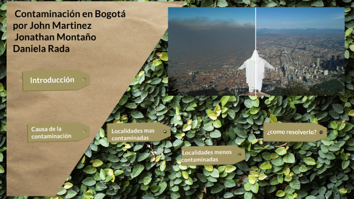 la contaminación de Bogota by john alejandro martinez gonzalez on Prezi
